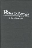 Paths to Power: Elite Mobility in Contemporary China Volume 55