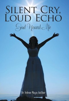 Silent Cry, Loud Echo - Author, Selene Maya
