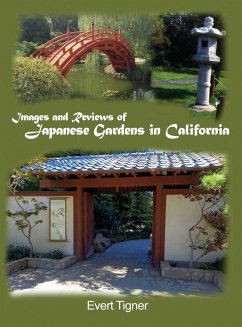Images and Reviews of Japanese Gardens in California - Tigner, Evert