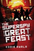 The Super Spy and the Great Feast