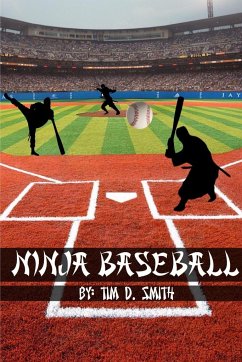Ninja Baseball - Smith, Tim D.
