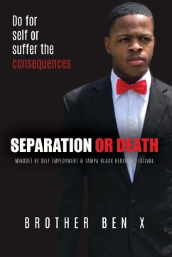 Separation or Death - Mindset of Self Employment At Tampa Black Heritage Festival - X, Brother Ben