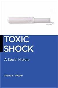 Toxic Shock - Vostral, Sharra L