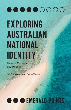 Exploring Australian National Identity - Donoghue, Jed; Tranter, Bruce