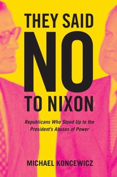 They Said No to Nixon - Koncewicz, Michael