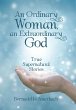 An Ordinary Woman, an Extraordinary God - Bild 1