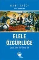 Elele Özgürlüge - Yagci, Nabi