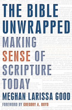 The Bible Unwrapped - Good, Meghan Larissa