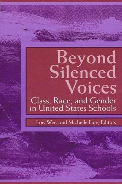 Beyond Silenced Voices: Class, Race, and Gender in United States Schools