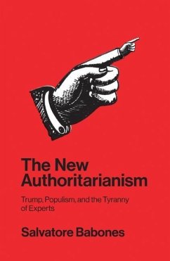 The New Authoritarianism - Babones, Salvatore