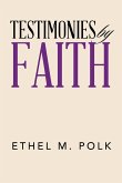 Testimonies by Faith Testimonies by Faith