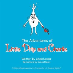 The Adventures of Little Drip and Charlie - Lester, Linda