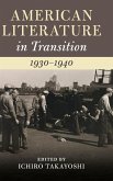 American Literature in Transition, 1930-1940