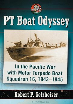 PT Boat Odyssey - Gelzheiser, Robert P.