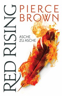 Asche zu Asche / Red Rising Bd.4 - Brown, Pierce