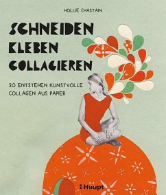 schneiden, kleben, collagieren - Chastain, Hollie