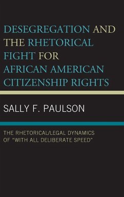 Desegregation and the Rhetorical Fight for African American Citizenship Rights - Paulson, Sally F.