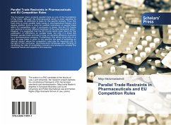 Parallel Trade Restraints in Pharmaceuticals and EU Competition Rules - Medzmariashvili, Megi