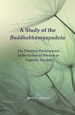 A Study of the Buddhabh&#363;myupade&#347;a