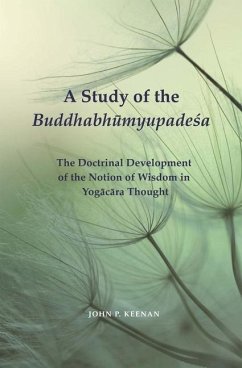 A Study of the Buddhabhūmyupadeśa - Keenan, John P