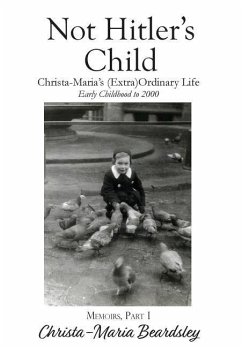 Not Hitler's Child - Beardsley, Christa-Maria