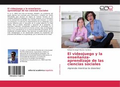 El videojuego y la enseñanza-aprendizaje de las ciencias sociales - Alvarez Cardona, Rafael Arcángel
