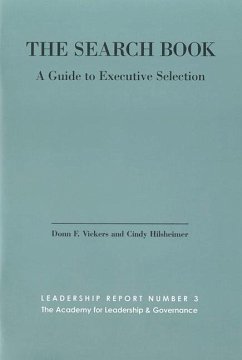 The Search Book: A Guide to Executive Selection - Vickers, Donn; Hilsheimer, Cindy