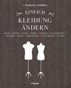 Einfach Kleidung ändern - François-Campbell, J.