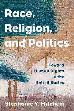 Race, Religion, and Politics - Mitchem, Stephanie Y.