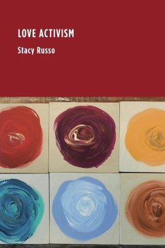 Love Activism - Russo, Stacy