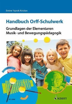 Handbuch Orff-Schulwerk - Yaprak Kotzian, Emine