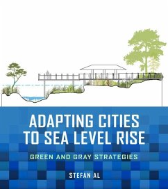 Adapting Cities to Sea Level Rise: Green and Gray Strategies - Al, Stefan