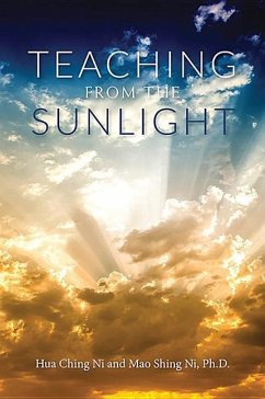 Teaching from the Sunlight - Ni, Mao Shing; Ni, Hua-Ching