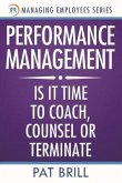 Performance Management: Is it Time to Coach, Counsel or Terminate