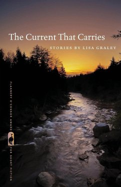 The Current That Carries - Graley, Lisa