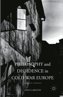 Philosophy and Dissidence in Cold War Europe - Brinton, Aspen E.