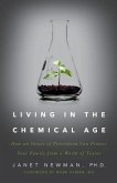 Living in the Chemical Age: How an Ounce of Prevention Can Protect Your Family from a World of Toxins