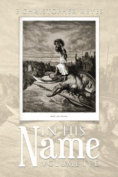 In His Name - Reyes, E Christopher