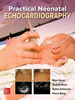 Practical Neonatal Echocardiography - Siassi, Bijan; Noori, Shahab; Wong, Pierre; Acherman, Ruben