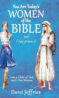 You Are Today'S Women of the Bible and I Can Prove It - Jeffries, Darci