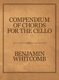 Compendium of Chords for the Cello