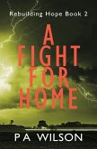 A Fight For Home: A Novel From A Dying World