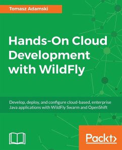 Hands-On Cloud Development with WildFly - Adamski, Tomasz