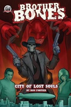 Brother Bones: City of Lost Souls - Fortier, Ron