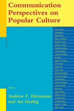 Communication Perspectives on Popular Culture - Herrmann, Andrew F.; Herbig, Art