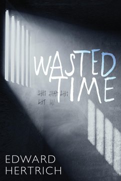 Wasted Time - Hertrich, Edward