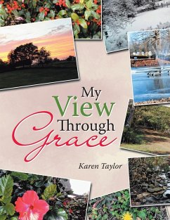 My View Through Grace - Taylor, Karen