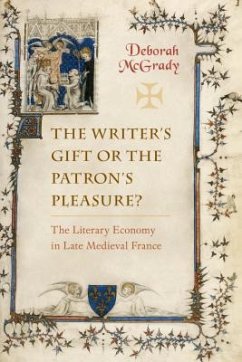 The Writer's Gift or the Patron's Pleasure? - McGrady, Deborah