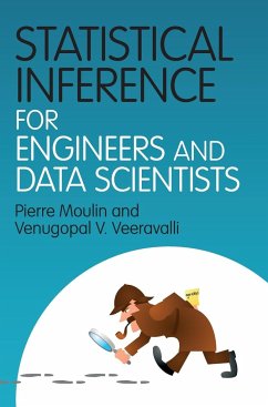 Statistical Inference for Engineers and Data Scientists - Moulin, Pierre;Veeravalli, Venugopal V.
