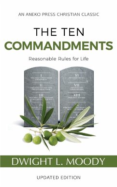 The Ten Commandments (Annotated, Updated) - Moody, Dwight L.